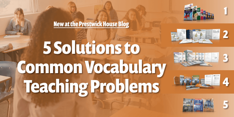 5 Solutions to Common Vocabulary Teaching Problems